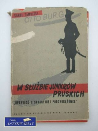 W SŁUŻBIE JUNKRÓW PRUSKICH - K.Zamojski