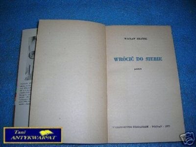 WRÓCIĆ DO SIEBIE - W.Biliński
