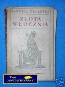 ZŁOTA WŁÓCZNIA - J.Żylińska