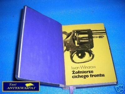 ŻOŁNIERZE CICHEGO FRONTU - I.Winarow