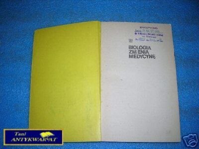 BIOLOGIA ZMIENIA MEDYCYNĘ - A.Mostowicz