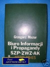 BIURO INFORMACJI I PROPAGANDY SZP-ZWZ-AK-G.Mazur