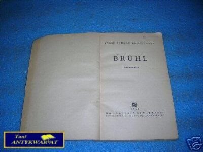 BRUHL TOM I - J.I.Kraszewski