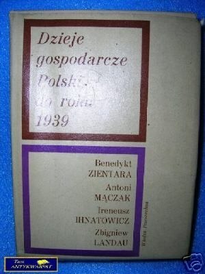 DZIEJE GOSPODARCZE POLSKI DO ROKU 1939