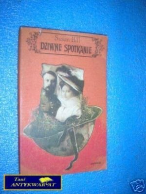 DZIWNE SPOTKANIE - S.Hill