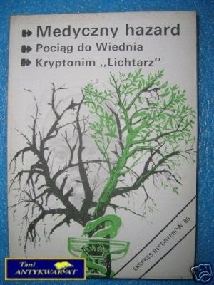 EKSPRES REPORTERÓW'88 MEDYCZNY HAZARD ITD. EKSPRES REPORTERÓW'88 MEDYCZNY HAZARD ITD.