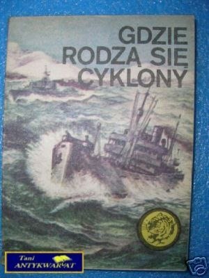 GDZIE RODZĄ SIĘ CYKLONY - B.Kaznowski