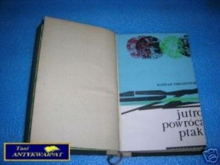 JUTRO POWRÓCĄ PTAKI - B.Drozdowski