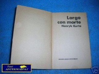 LARGO CON MORTE - H.Kurta