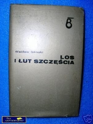 LOS I ŁUT SZCZĘŚCIA - W. Biliński