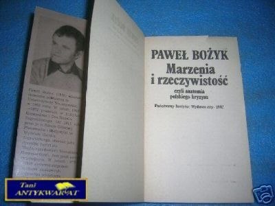 MARZENIA I RZECZYWISTOŚĆ - P. Bożyk