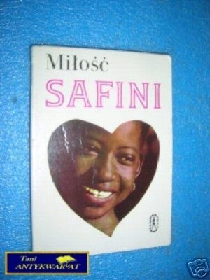 MIŁOŚĆ SAFINI - wyb.Ś.Działowicz