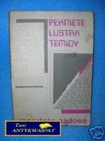 PĘKNIĘTE LUSTRA TEMIDY - Reportaże Sądowe