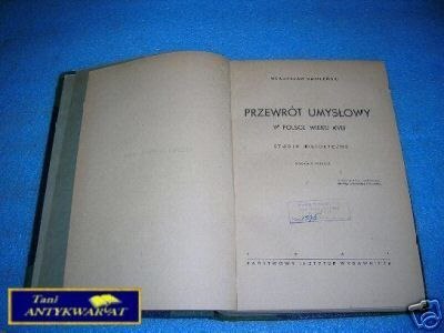 PRZEWRÓT UMYSŁOWY W POLSCE WIEKU XVIII - W.Smole