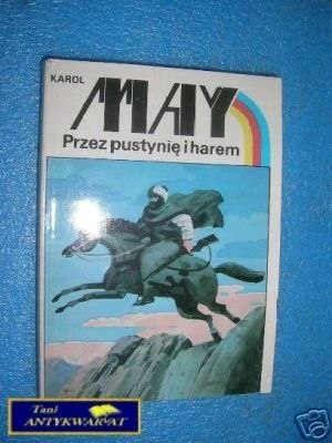 PRZEZ PUSTYNIĘ I HAREM - K.May