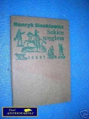 SZKICE WĘGLEM - H.Sienkiewicz