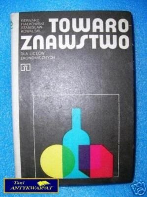 TOWAROZNAWSTWO - B. Fiałkowski