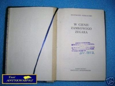 W CIENIU ZAMKOWEGO ZEGARA - E. Czekalski W CIENIU ZAMKOWEGO ZEGARA - E. Czekalski