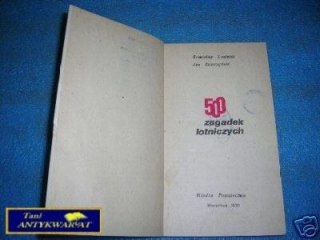 500 ZAGADEK LOTNICZYCH - B.Dostatni J.Zwierzyński