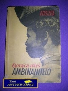 GORĄCA WIEŚ AMBINANITELO - A. Fiedler