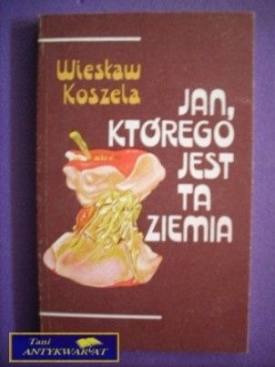 JAN, KTÓREGO JEST TA ZIEMIA