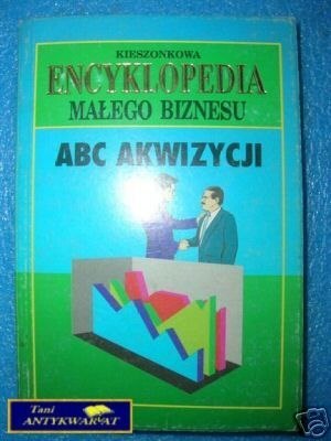KIESZONKOWA ENCYKLOPEDIA MAŁEGO BIZNESU ABC AKWIZ