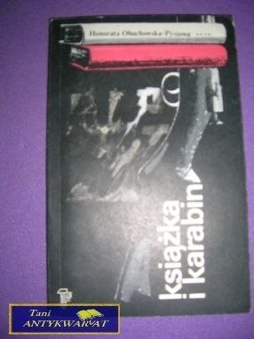 KSIĄŻKA I KARABIN - Honorata Obuchowska-Pysiowa