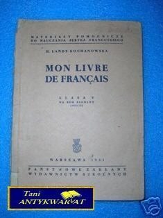 MON LIVRE DE FRANCAIS KLASA V -H.Landy-Kochanowska