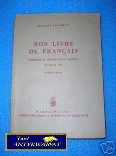 MON LIVRE DE FRANCAIS KLASA VII - K.Znatowicz