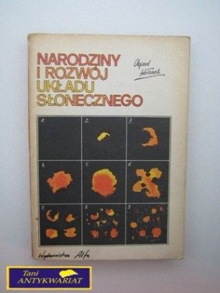 NARODZINY, ROZWÓJ UKŁADU SŁONECZNEGO O.Wołczek
