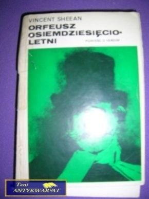 ORFEUSZ OSIEMDZIESIĘCIOLETNI - V. Sheean