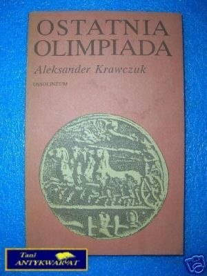 OSTATNIA OLIMPIADA - A.Krawczuk