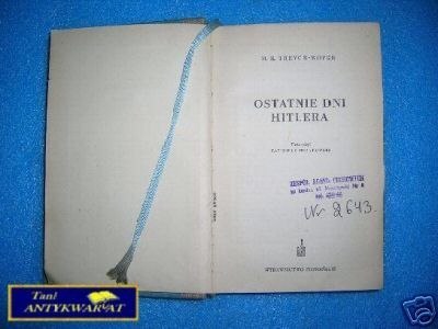 OSTATNIE DNI HITLERA - H.R.Trevor-Roper