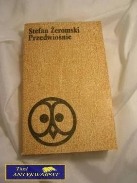 PRZEDWIOŚNIE - S. Żeromski