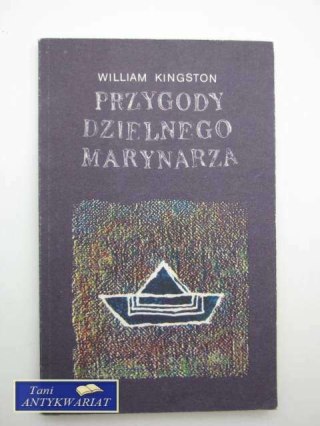 PRZYGODY DZIELNEGO MARYNARZA William Kingston