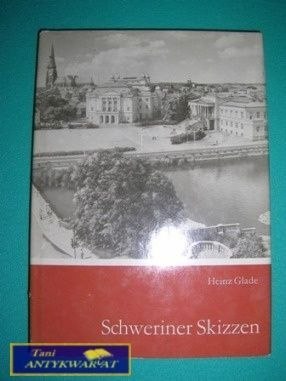 SCHWERINER SKIZZEN - Heinz Glade