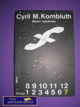 SEZON OGÓRKOWY - Cyril M. Kornbluth