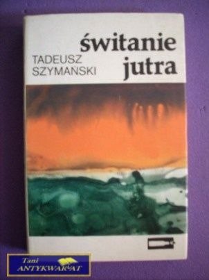 ŚWITANIE JUTRA
