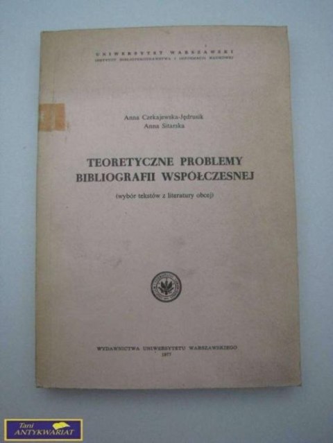 TEORETYCZNE PROBLEMY BIBLIOGRAFII WSPÓŁCZESNEJ