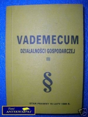VADEMECUM DZIAŁALNOŚCI GOSPODARCZEJ TOM III