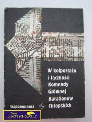 W KOLPORTAŻU I ŁĄCZNOŚCI KOMENDY GŁÓWNEJ...