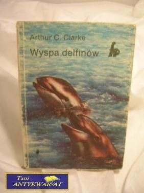 WYSPA DELFINÓW - Artur C. Clarke