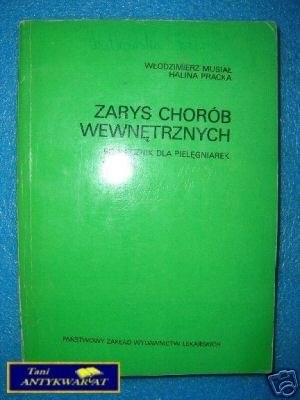 ZARYS CHORÓB WEWNĘTRZNYCH - W.Musiał H.Pracka
