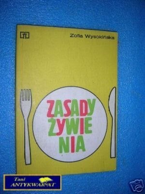 ZASADY ŻYWIENIA - Z.Wysokińska