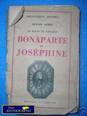 BONAPARTE ET JOSEPHINE - O.Aubry
