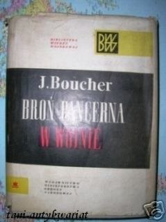 BROŃ PANCERNA W WOJNIE - J.Boucher