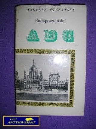 BUDAPESZTEŃSKIE ABC - T. Olszański