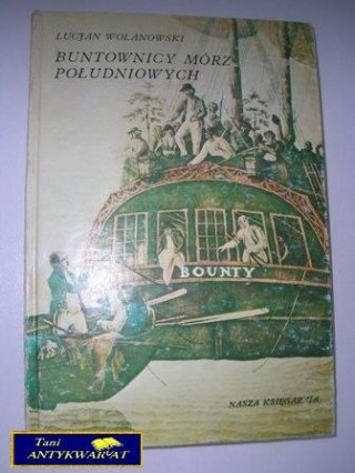 BUNTOWNICY MÓRZ POŁUDNIOWYCH-Wolanowski