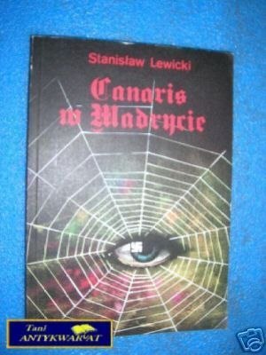 CANARIS W MADRYCIE - S.Lewicki