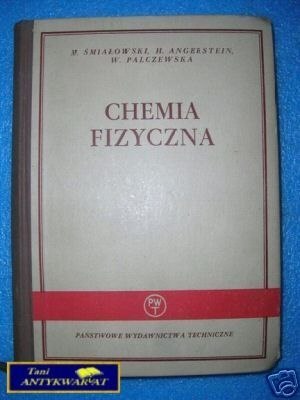 CHEMIA FIZYCZNA - M.Śmiałowski